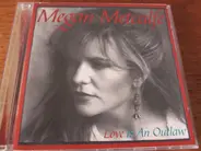 Megan Metcalfe - Love Is An Outlaw