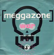 Meggazone - War (What Is It Good For?)