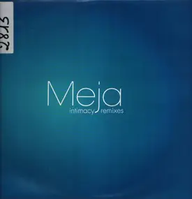Meja - Intimacy (The Remixes)