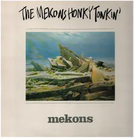 The Mekons - Honky Tonkin'