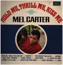 LP - Mel Carter - Hold Me, Thrill Me, Kiss Me