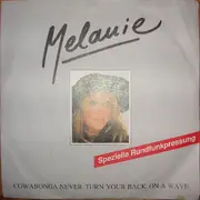 7inch Vinyl Single - Melanie - Cowabonga Never Turn Your Back On A Wave