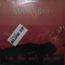 12inch Vinyl Single - Melieck Britt - I'm The Only Player