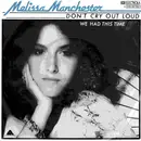 7inch Vinyl Single - Melissa Manchester - Don't Cry Out Loud