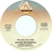 7'' - Melissa Manchester - Don't Cry Out Loud / We Had This Time