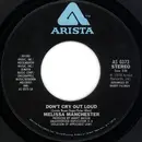 7'' - Melissa Manchester - Don't Cry Out Loud / We Had This Time - 1st Issue