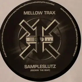 Mellow Trax - Sampleslutz (Rockin' The Beat)