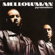 Mellowman - Pyromellow