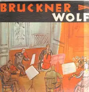 Melos Quartet - A. Bruckner, H. Wolf