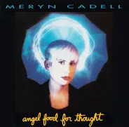 Meryn Cadell - Angel Food for Thought