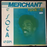 Merchant - Rock..It