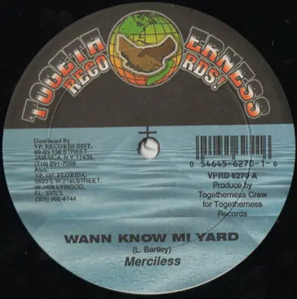 Merciless / Captain Barkey - Wann Know Mi Yard / Not Ah Pu