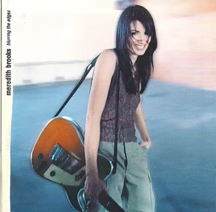 Meredith Brooks - Blurring the Edges