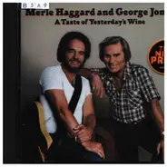 Merle Haggard and George Jones - A Taste Of Yesterdays Wine