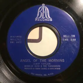Merrilee Rush & the Turnabouts - Angel Of The Morning / Reap What You Sow