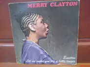 Merry Clayton - Emotion / Let Me Make You Cry A Little Longer