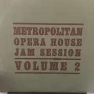 Metropolitan Opera House Jam Session - Volume 2 Jazz Of The World War