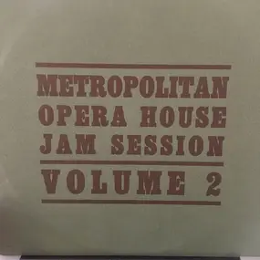 Metropolitan Opera House Jam Session - Volume 2 Jazz Of The World War