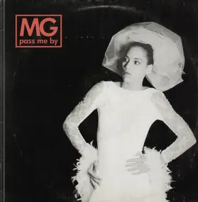 MG - Pass me By