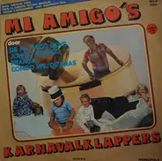 Mi Amigo Boys , Johnny Blenco , Franca , Combo Wil De Bras - Mi Amigo's Karnavalklappers