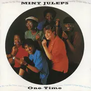Mint Juleps - One Time