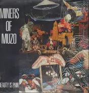 Miners Of Muzo - Beauty Is Pain
