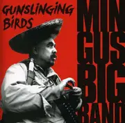 CD - Mingus Big Band - Gunslinging Birds