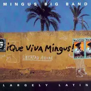 Mingus Big Band - ¡Que Viva Mingus!