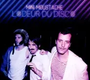 Mini Moustache - L'odeur De Disco