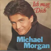 7inch Vinyl Single - Michael Morgan - Ich Mag Dich