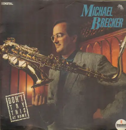 Michael Brecker - Don't Try This at Home