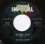 Michael Clark - Work Out / None Of These Girls
