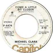 Michael Clark - Come A Little Closer