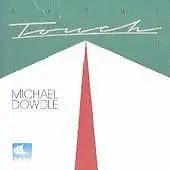 Michael Dowdle - Touch