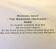 Michael Gray - The Weekend (The Remixes)