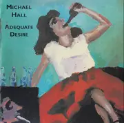 CD - Michael Hall - Adequate Desire