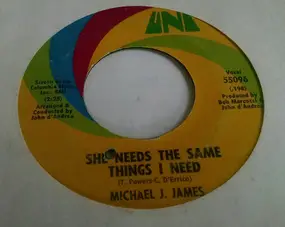 Michael J. James - She Needs The Same Things I Need / Thinking To Myself