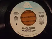 Michael Lloyd - I Go To Pieces