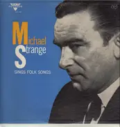 Michael Strange - Michael Strange Sings Folk Songs
