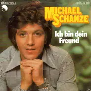 Michael Schanze - Ich Bin Dein Freund