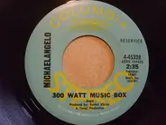 Michaelangelo - 300 Watt Music Box