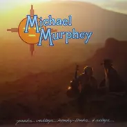 Michael Murphey, Michael Martin Murphey - Peaks Valleys Honky-Tonks & Alleys