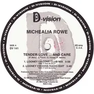 Michealia Rowe - Tender Love... And Care