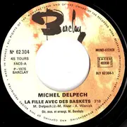 7inch Vinyl Single - Michel Delpech - La Fille Avec Des Baskets