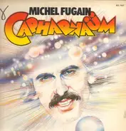 Michel Fugain - Capharnaüm