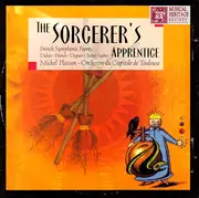 CD - Michel Plasson - Orchestre National Du Capitole De Toulouse - The Sorcerer's Apprentice: French Symphonic Poems