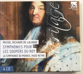Michel Richard Delalande - Symphonies pour les soupers du Roy