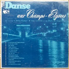 Michèle Delhay , Willy Lecoude Et Son Orchestre D - Danse Aux Champs-Elysées