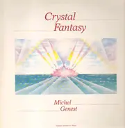 Michel Genest - Crystal Fantasy
