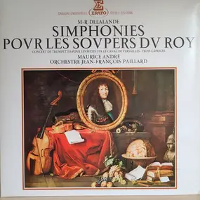 Michel Richard Delalande - Simphonies Pour Les Soupers Du Roy (Concert De Trompettes Pour Les Festes Sur Le Canal De Versaille